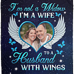 Personalized Photo I'm Not A Widow, White, Cozy Plush Fleece Blanket - 50x60