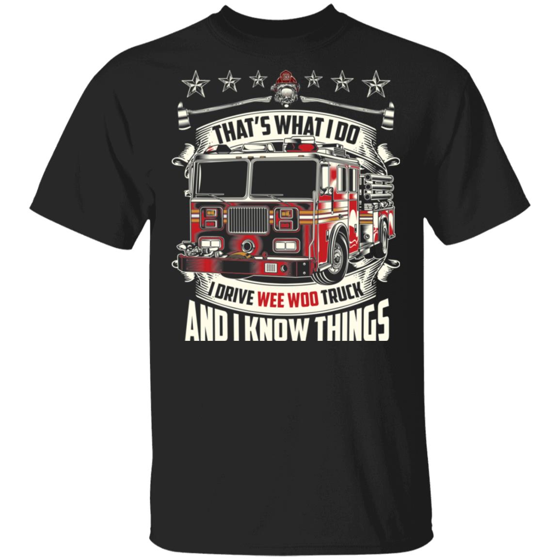 Firefighter That's What I Do, Black, Unisex T-Shirt