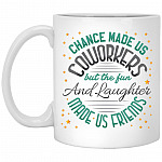 Chance Made Us Coworkers, White, 11 oz. White Mug