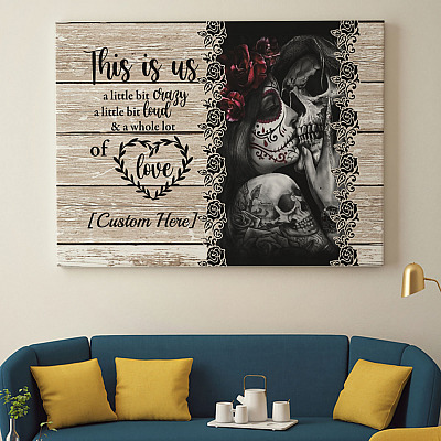 Alternative view of Personalized Skull Couple This Is Us A Little Bit Crazy A Little Bit Loud Framed Canvas Prints - Unframed Poster