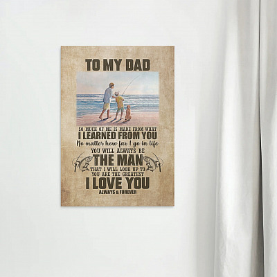 Alternative view of Fishing To My Dad So Much Of Me Is Made From What I Learn From You Framed Canvas Prints - Unframed Poster