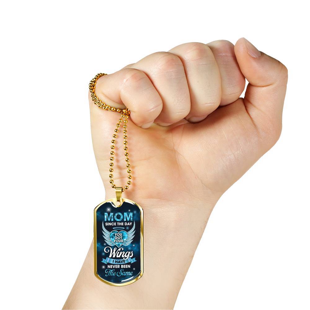 Mom Since You Got Wings I Never Been The Same Dog Tag Pendant Necklace - Sympathy Necklace For Loss Of Mother - Dog Tag (Gold Plated) Mom Since You Got Wings I Never Been The Same Dog Tag Pendant Necklace - Sympathy Necklace For Loss Of Mother - Dog Tag (Gold Plated)