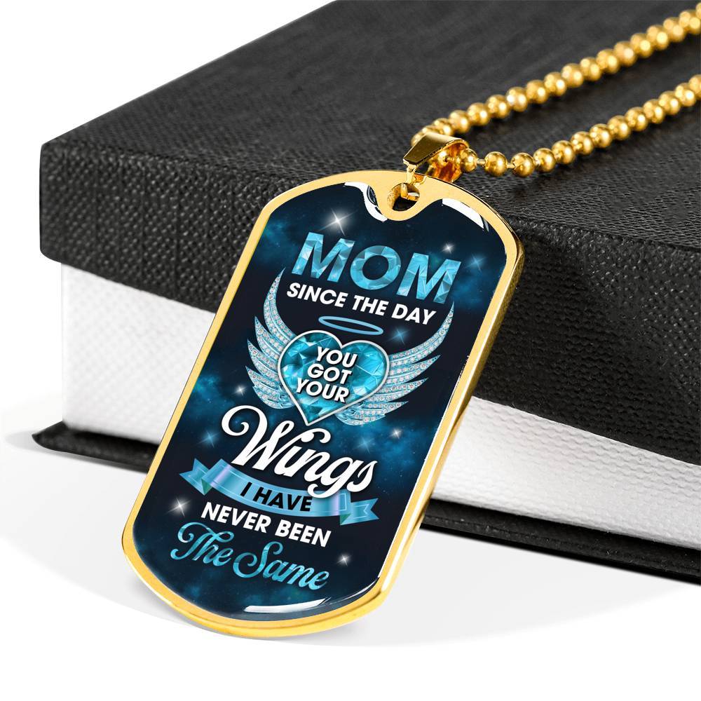Mom Since You Got Wings I Never Been The Same Dog Tag Pendant Necklace - Sympathy Necklace For Loss Of Mother - Dog Tag (Gold Plated) Mom Since You Got Wings I Never Been The Same Dog Tag Pendant Necklace - Sympathy Necklace For Loss Of Mother - Dog Tag (Gold Plated)