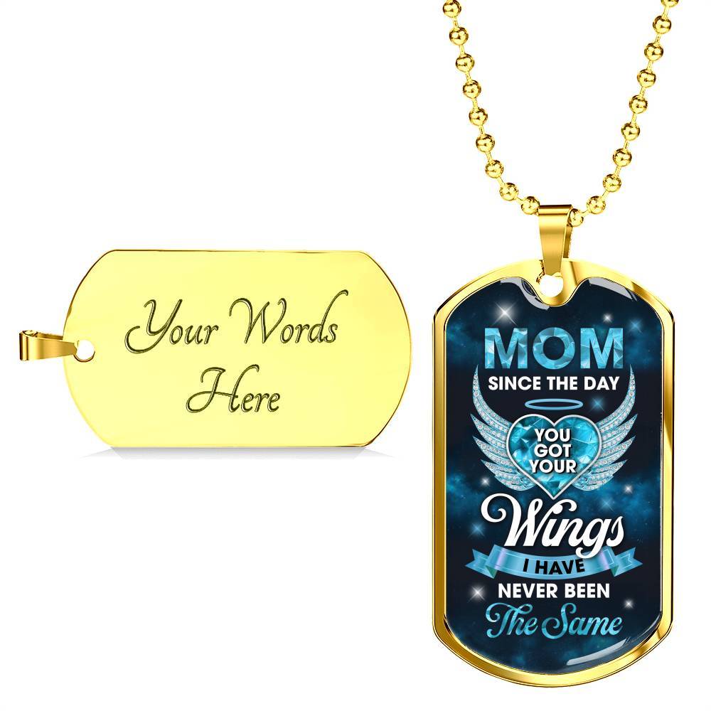 Mom Since You Got Wings I Never Been The Same Dog Tag Pendant Necklace - Sympathy Necklace For Loss Of Mother - Dog Tag (Gold Plated) Mom Since You Got Wings I Never Been The Same Dog Tag Pendant Necklace - Sympathy Necklace For Loss Of Mother - Dog Tag (Gold Plated)
