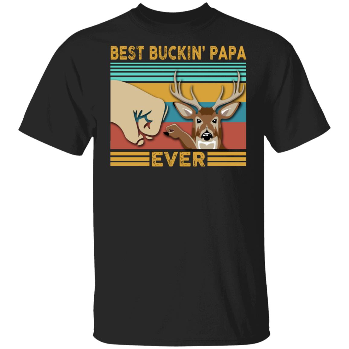 Best Bucking Papa Shirt, Black, Unisex T-Shirt