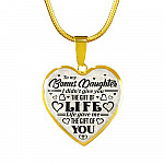 To My Bonus Daughter I Didn't Give You The Gift Of Life Life Gave Me The Gift Of You Heart Pendant Necklace - Heart Luxury Necklace (Gold Plated)