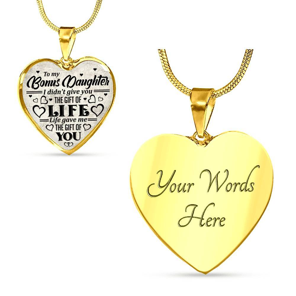 To My Bonus Daughter I Didn't Give You The Gift Of Life Life Gave Me The Gift Of You Heart Pendant Necklace - Heart Luxury Necklace (Gold Plated) To My Bonus Daughter I Didn't Give You The Gift Of Life Life Gave Me The Gift Of You Heart Pendant Necklace - Heart Luxury Necklace (Gold Plated)