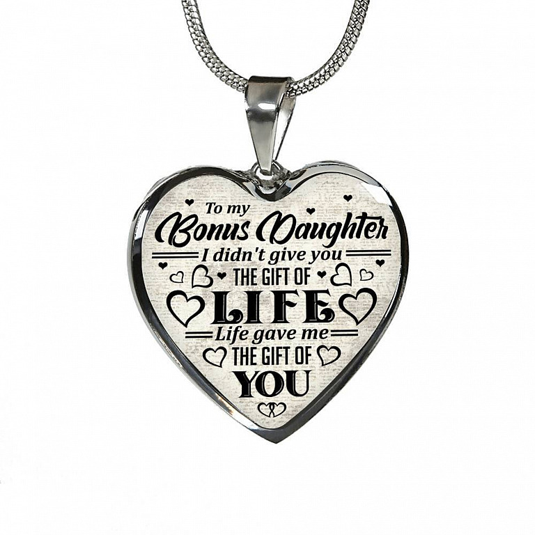 To My Bonus Daughter I Didn't Give You The Gift Of Life Life Gave Me The Gift Of You Heart Pendant Necklace - Heart Luxury Necklace (Silver)