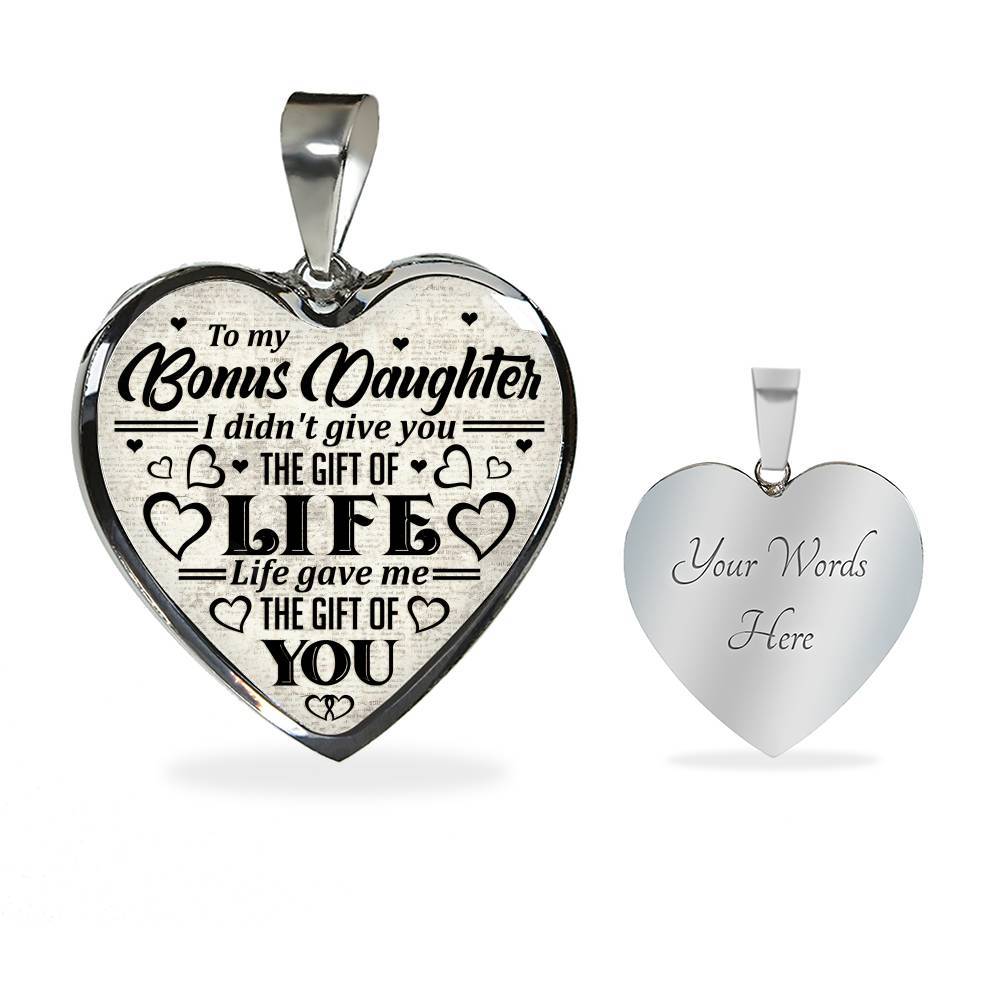 To My Bonus Daughter I Didn't Give You The Gift Of Life Life Gave Me The Gift Of You Heart Pendant Necklace - Heart Luxury Necklace (Silver) To My Bonus Daughter I Didn't Give You The Gift Of Life Life Gave Me The Gift Of You Heart Pendant Necklace - Heart Luxury Necklace (Silver)
