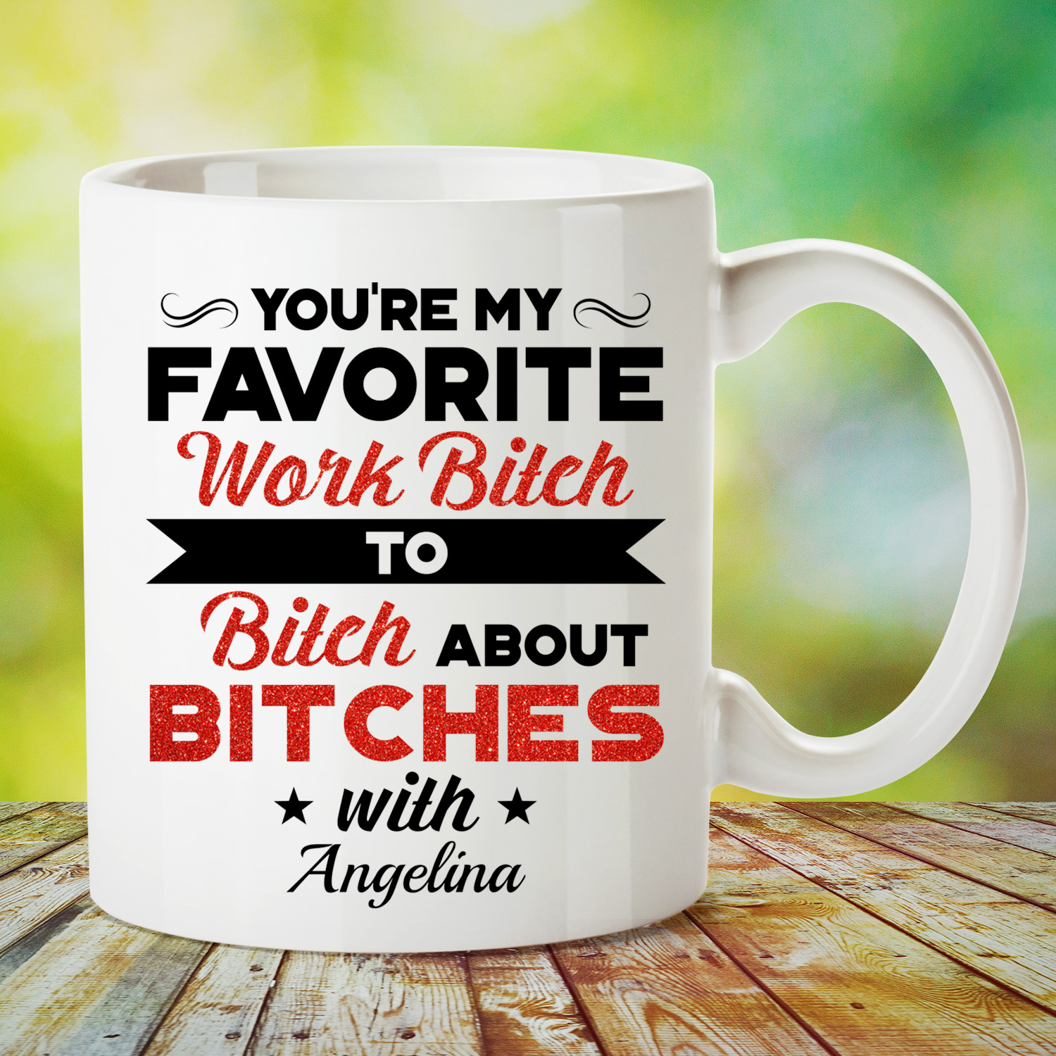 1VT. You're My Favorite Work Bitch-mk2-Playball #000000