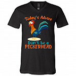 Today's Advice Don't Be A Peckerhead, Black, V-Neck T-Shirt