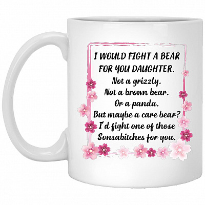 I Would Fight a Bear, White, 11 oz. White Mug