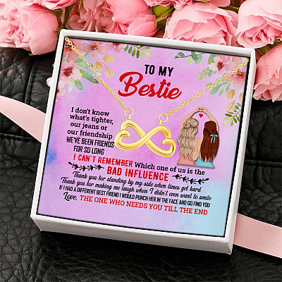 To My Bestie I Don't Know What's Tighter Our Jeans or Our Friendship Infinity Heart Pendant Necklace