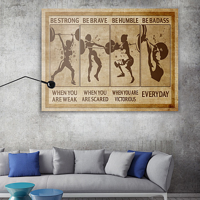 Alternative view of Women Weightlifting Be Strong When You Are Weak Be Brave When You Are Scared Canvas Prints - Unframed Poster
