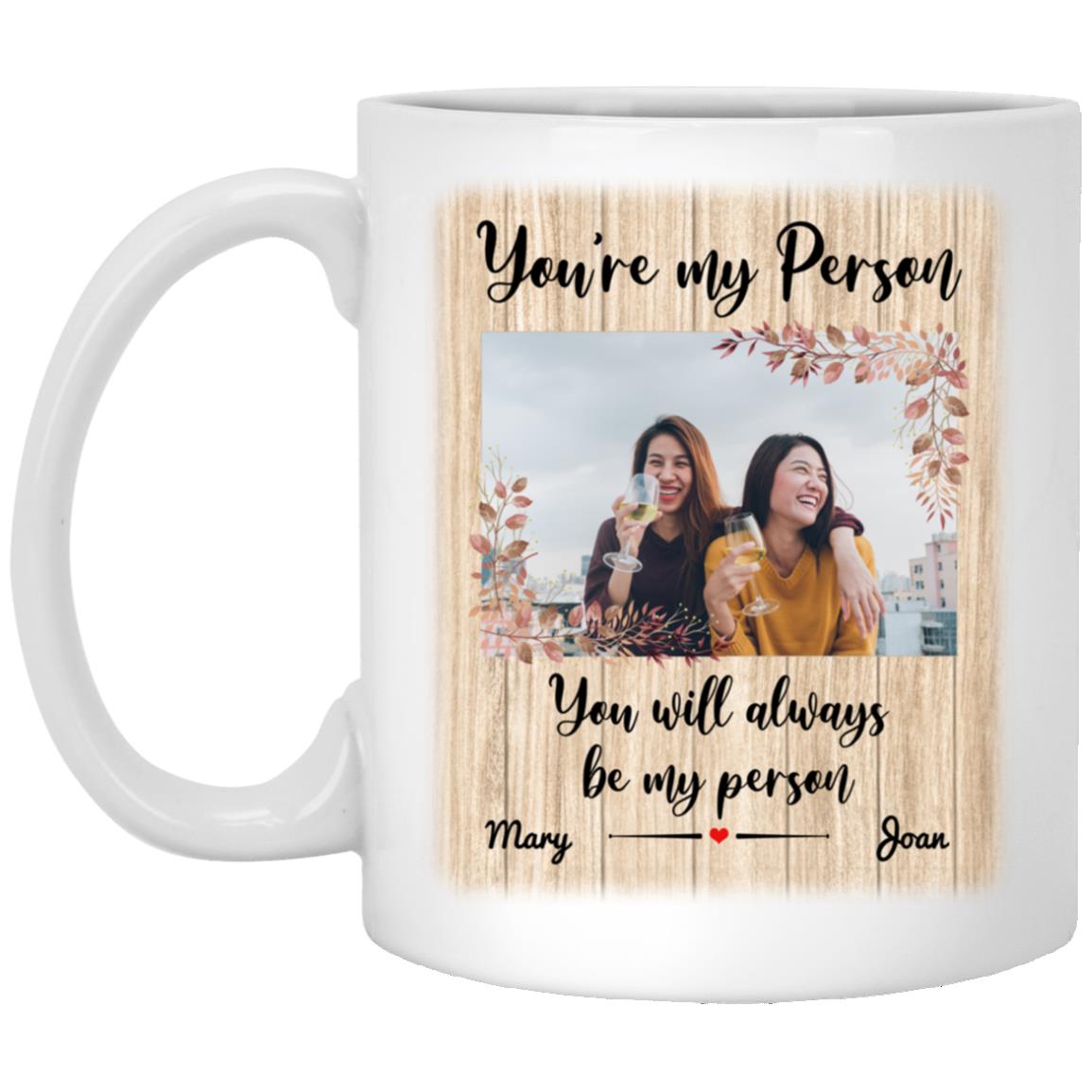 Personalized Custom Photo You're My Mug, White, 11 oz. White Mug Personalized Custom Photo You're My Mug, White, 11 oz. White Mug