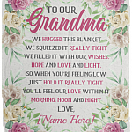Personalized to Our Grandma We Hugged This We Squeezed It Really Tight Fleece - Mink Sherpa - Woven Blanket, White, Cozy Plush Fleece Blanket - 50x60