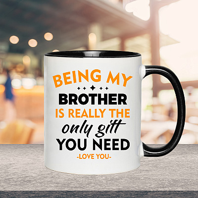 Alternative view of Personalized Being My Lover - Sibling Is Really the Only Gift You Need Love You Accent Mug