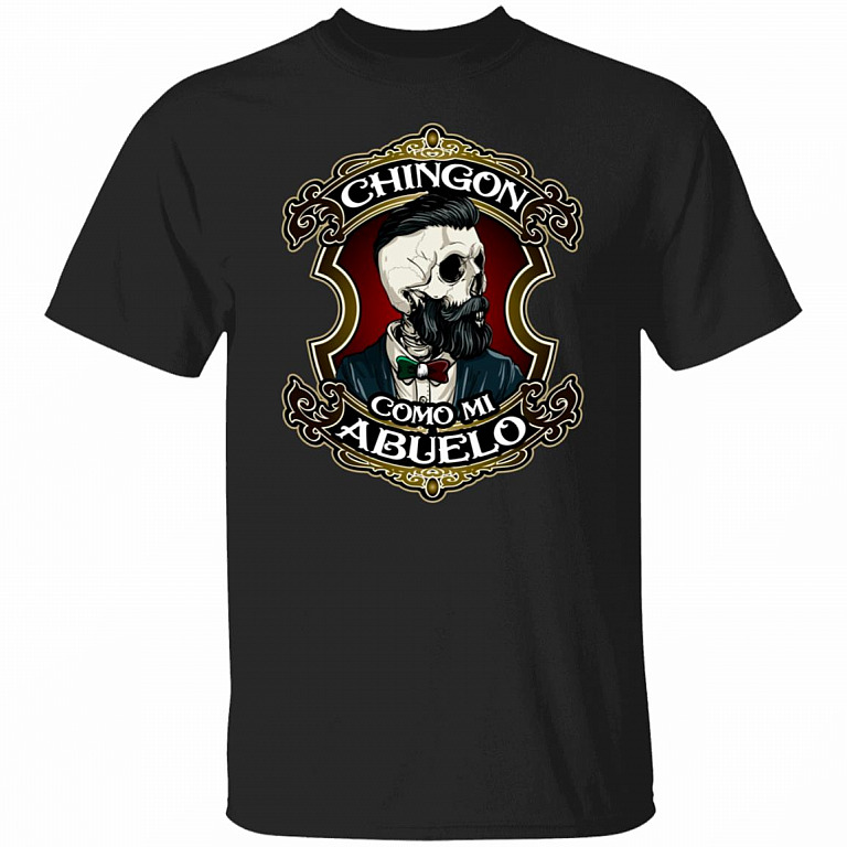 Chingon Como Mi Abuelo Shirt - Awesome Like My Grandpa Shirt - Spanish Grandchildren Shirt - Grandkids Gifts, Black, Unisex T-Shirt