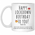 Personalized Happy Lockdown Birthday To You Ceramic Coffee Mug - Beer Stein - Water Bottle - Color Changing Mug, White, 11 oz. White Mug