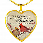 We Know You Would Be Here Today If Heaven Weren't So Far Away Heart Pendant Necklace - Memorial Gift - Heart Luxury Necklace (Gold Plated)