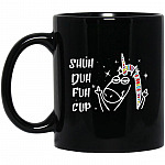 Shut Duh Fuh Cup Mug, Black, 11 oz. Black Mug