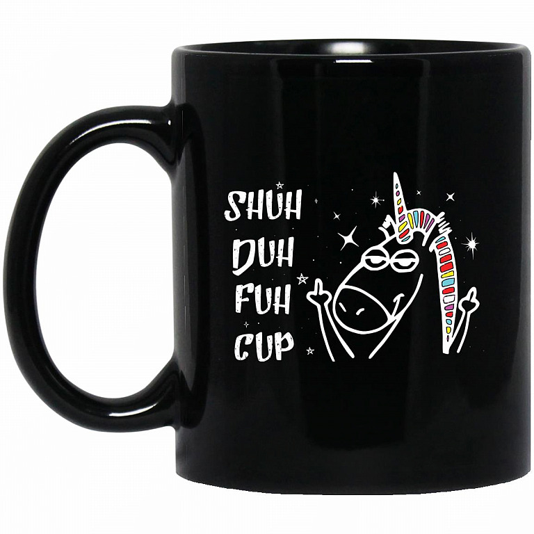 Shut Duh Fuh Cup Mug, Black, 11 oz. Black Mug