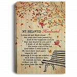 My Beloved Husband Framed Canvas - I Often Sit And Think About The Years Passed By Unframed Poster, White, 0.75'' Framed Canvas My Beloved Husband Framed Canvas - I Often Sit And Think About The Years Passed By Unframed Poster, White, 0.75'' Framed Canvas