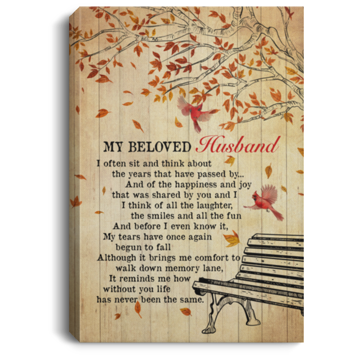 My Beloved Husband Framed Canvas - I Often Sit And Think About The Years Passed By Unframed Poster, White, 0.75'' Framed Canvas My Beloved Husband Framed Canvas - I Often Sit And Think About The Years Passed By Unframed Poster, White, 0.75'' Framed Canvas