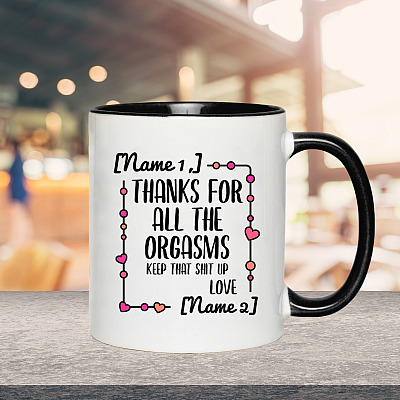 Alternative view of Personalized Thanks for All the Orgasms Valentine Naughty Couple Accent Coffee Mug