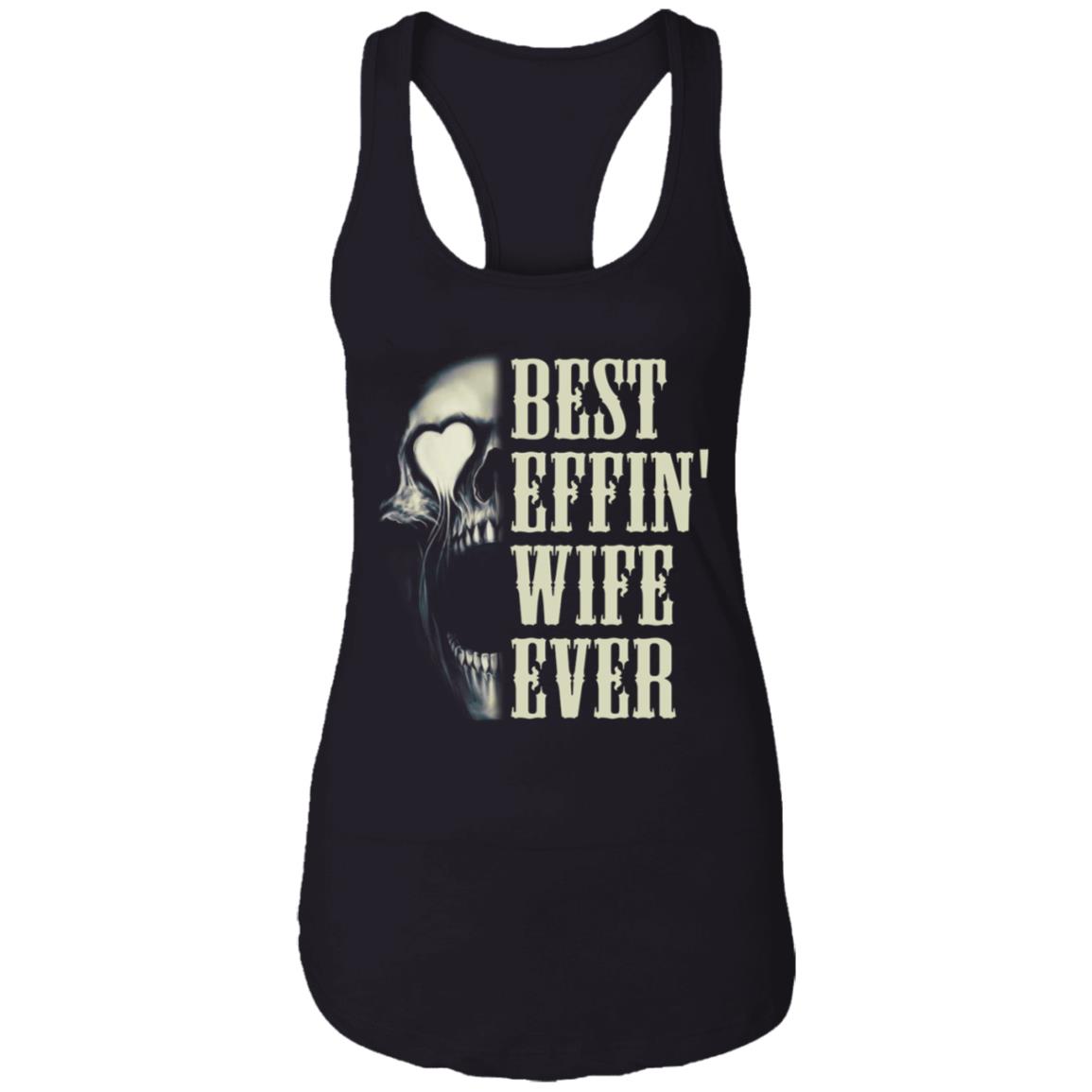 Best Effin' Wife Ever Skull Cotton Tank, Black, Ladies Racerback Tank
