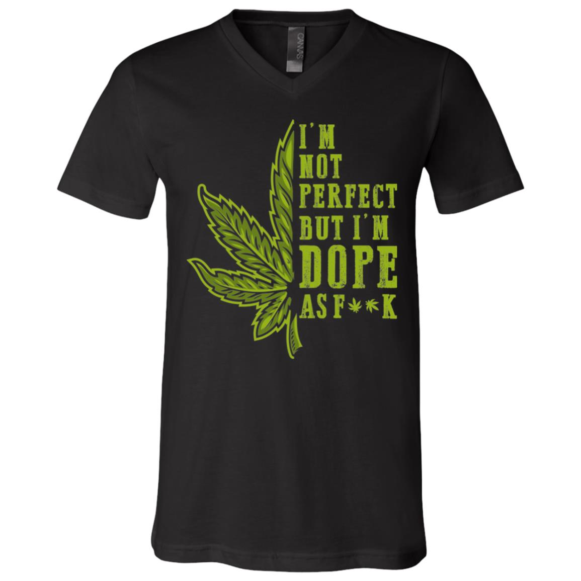Cannabis Im Not Perfect, Black, V-Neck T-Shirt