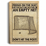 Hockey Peeing On The Seat Is Like Hitting The Post On An Empty Net Funny Bathroom Framed Canvas - Unframed Poster, White, 0.75'' Framed Canvas