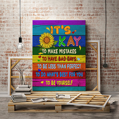 Alternative view of It's Okay to Make Mistakes to Have a Bad Days to Be Less than Perfect Framed Canvas - Unframed Poster