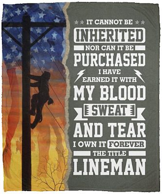Lineman It Cannot Be Inherited, White, Cozy Plush Fleece Blanket - 50x60
