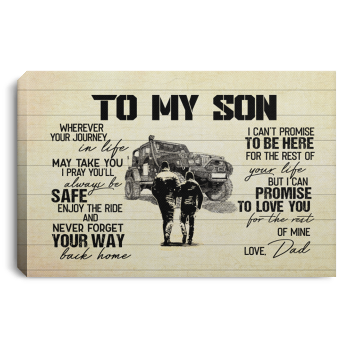 Off-Roading From Dad To My Son Wherever Your Journey In Life May Take You Framed Canvas Prints - Unframed Poster, White, 0.75'' Framed Canvas Off-Roading From Dad To My Son Wherever Your Journey In Life May Take You Framed Canvas Prints - Unframed Poster, White, 0.75'' Framed Canvas