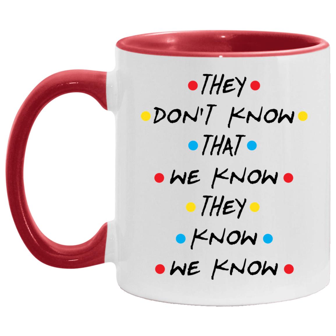 Know Mug, White/Red, 11 oz. Accent Mug Know Mug, White/Red, 11 oz. Accent Mug