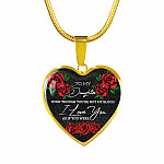 To My Daughter Even Though You're Not My Blood I Love You as If You Were - Step Daughter Heart Pendant Necklace - Heart Luxury Necklace (Gold Plated)