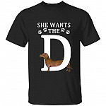 She Wants The D, Black, Unisex T-Shirt