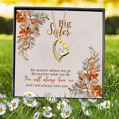 Big Sister No Matter Where We Go No Matter What We Do You Will Always Have Me Forever Love Heart Pendant Necklace