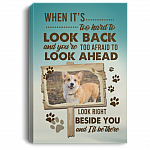 Personalized Photo When It's Hard To Look Back Dog Memorial Wrapped Framed Canvas Prints - Unframed Poster, White, 0.75'' Framed Canvas