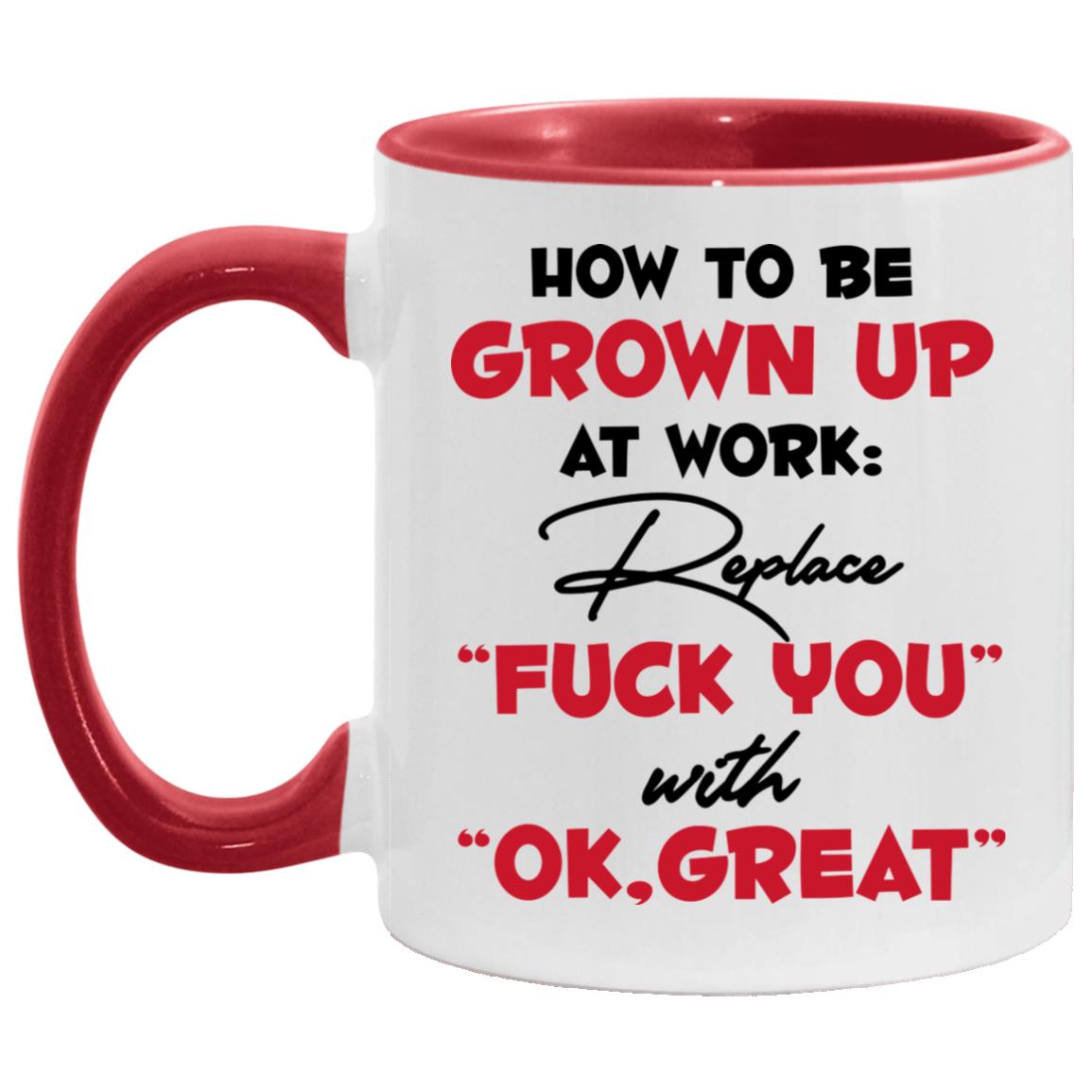 How To Be Grown Up, White/Red, 11 oz. Accent Mug How To Be Grown Up, White/Red, 11 oz. Accent Mug
