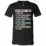 My Perfect Day Wake Up Play Video Games, Black, V-Neck T-Shirt