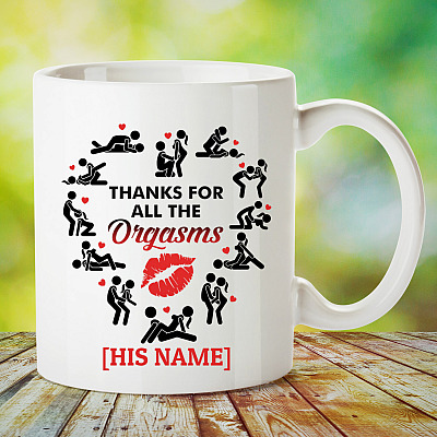 Alternative view of Personalized Thanks for All the Orgasms Funny Adult Joke Ceramic Coffee Mug - Beer Stein - Water Bottle