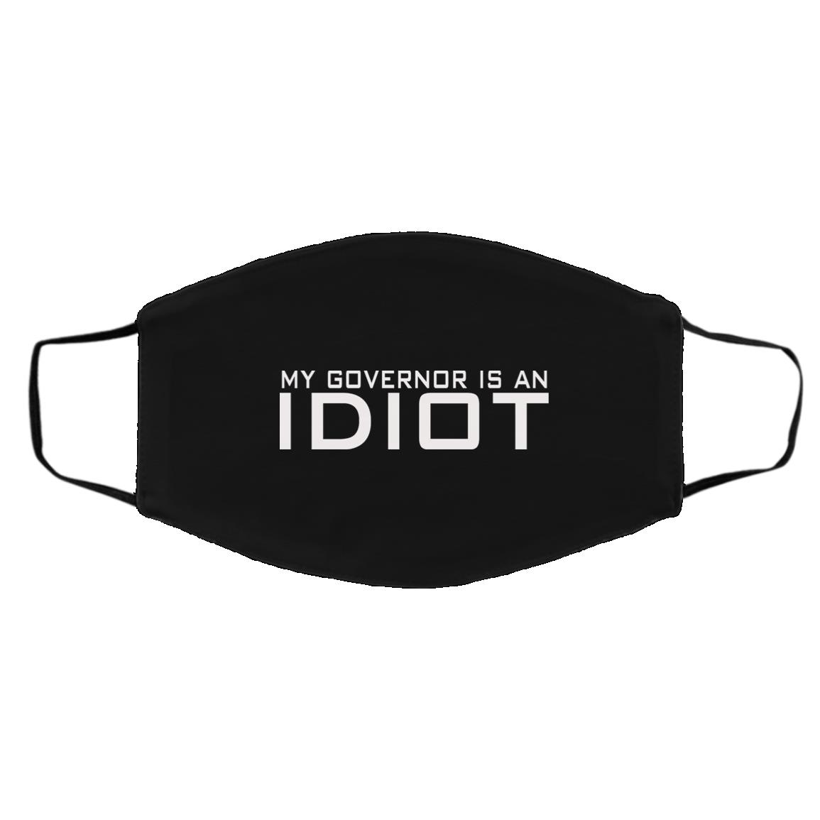 My Governor Is Idiot, Black, Cloth Face Cover – Medium/Large My Governor Is Idiot, Black, Cloth Face Cover – Medium/Large