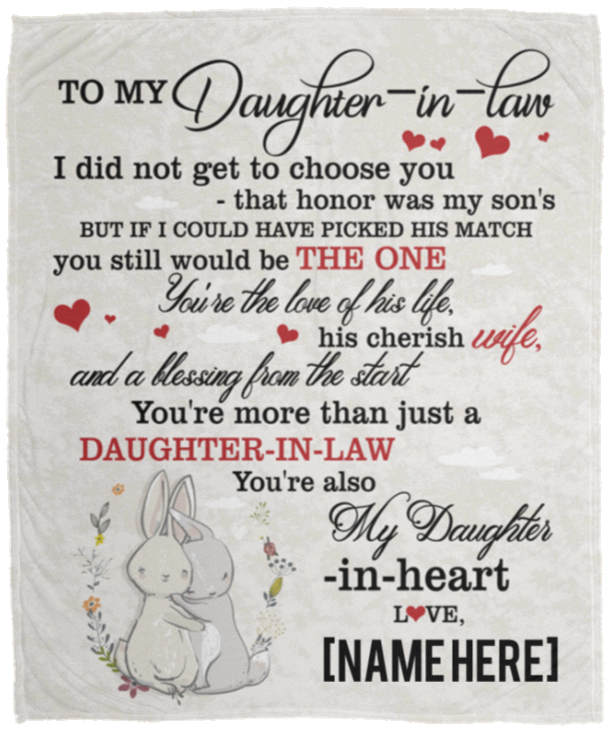 Personalized Daughter In Law Fleece Mink Blanket - I Did Not Choose You That Honor Was My Son's Woven Blanket, White, Cozy Plush Fleece Blanket - 50x60