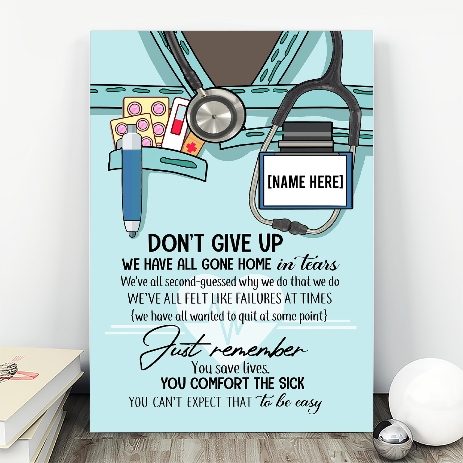 4VT. Nurse Don't Give Up We Have All Gone Home Personalized - mk1