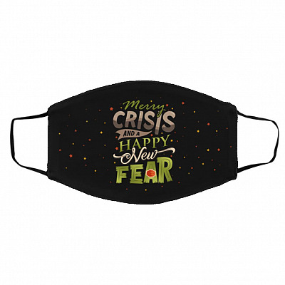 Merry Crisis and a Happy New Fear, White, Cloth Face Cover – Medium/Large
