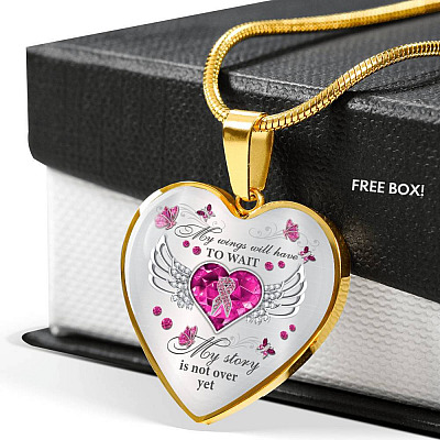 My Wings Will Have To Wait My Story Is Not Over Yet Breast Cancer Heart Pendant Necklace - Heart Luxury Necklace (Gold Plated)