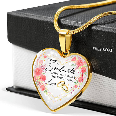 To My Soulmate I Love You More The End I Win Love Heart Pendant Necklace - Gifts for Wife - Heart Luxury Necklace (Gold Plated)