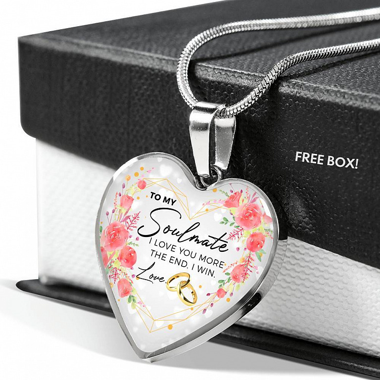 To My Soulmate I Love You More The End I Win Love Heart Pendant Necklace - Gifts for Wife - Heart Luxury Necklace (Silver)